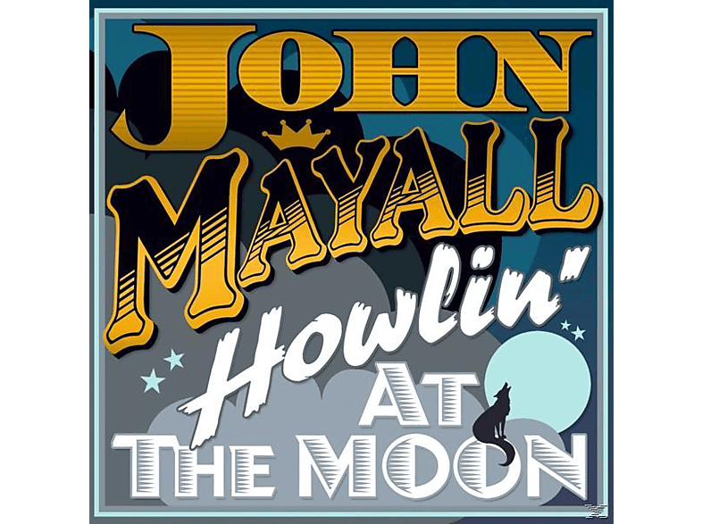 John Mayall - Howling At The Moon  - (Vinyl)