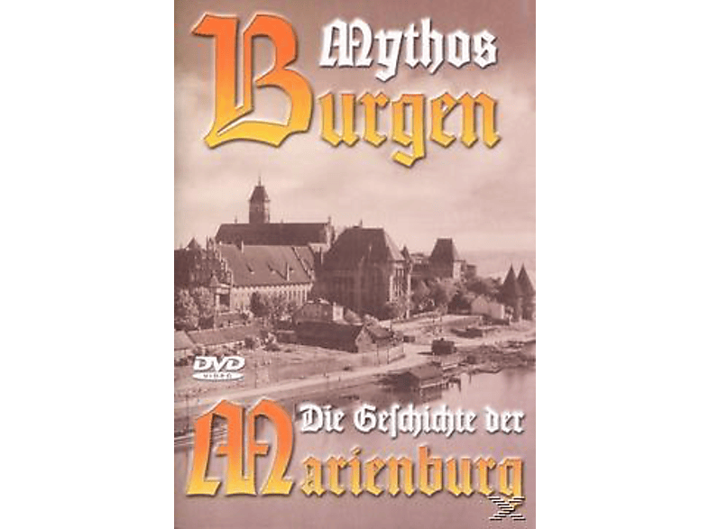 Mythos Burgen - Die der DVD Marienburg Geschichte