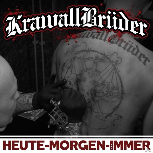 Krawallbrüder - Heute, Morgen, Für Immer  - (CD)