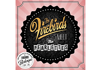 The Firebirds - The Firebirds Meet The Pearlettes  - (CD)