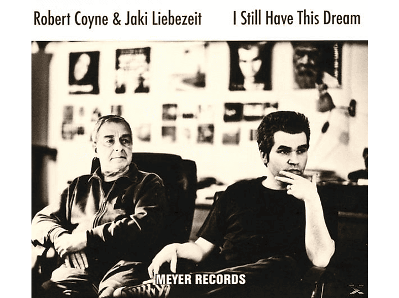 Still Jaki Coyne, Robert (CD) I A Dream - - Have Liebezeit