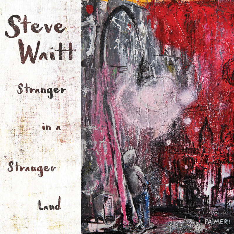 Steve Waitt - Stranger In A Stranger Land  - (CD)