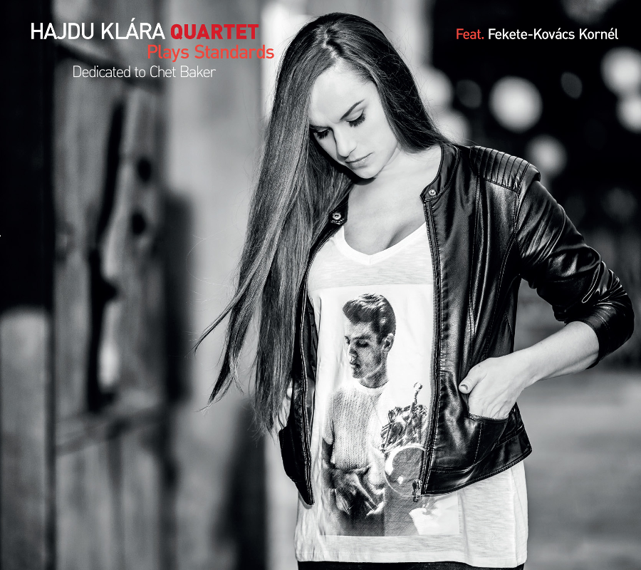 Hajdu Klára Quartet - Plays Standards - Dedicated to Chet Baker (CD)
