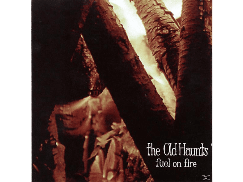 The Old Haunts - Fuel On Fire [CD]