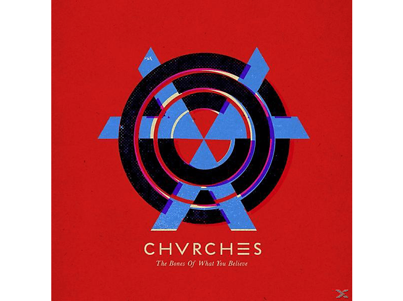 Chvrches Of - - (CD) You The Bones Believe What