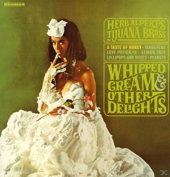 Herb Alpert, The Tijuana Brass Whipped - - Other Delights (Vinyl) & Cream