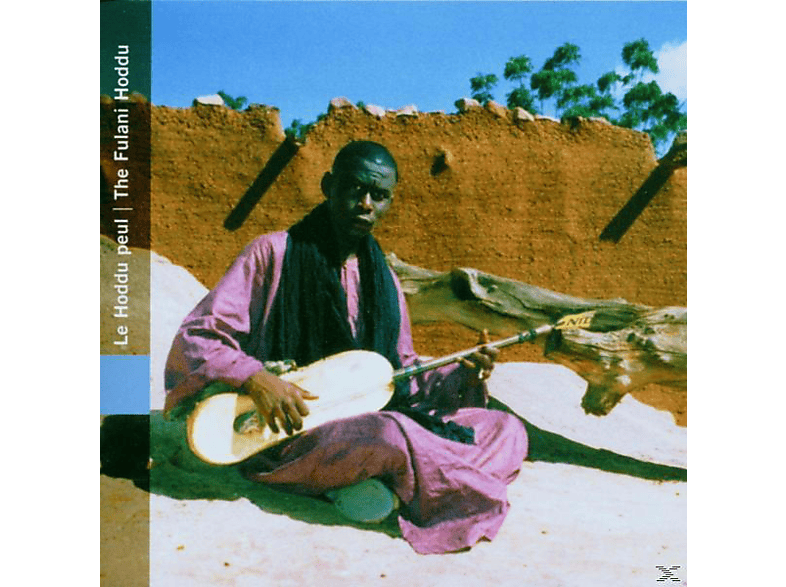 Toka Abagouro (luth hoddu, voix), Nassourou Sarre – Mali.Le Hoddu Peul – (CD)