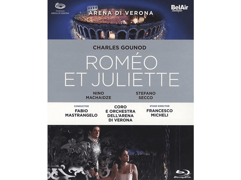 Kemoklidze, Machaidze, Verona/Michel Ketevan Nino Melis, - Di Juliette (Blu-ray) Et Romeo Machaidze/Secco/Mastrangelo/Arena Cristina -