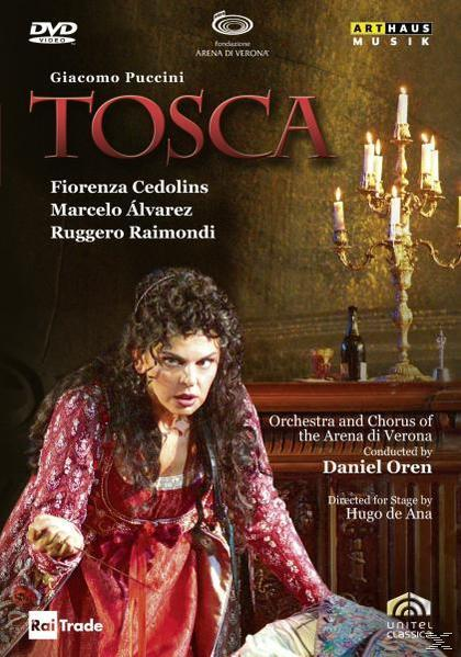 Cedolins, - Orchestra (DVD) - Chorus And Fiorenza Arena Raimondi Álvarez, Of Di Ruggero Verona, The Tosca Marcelo