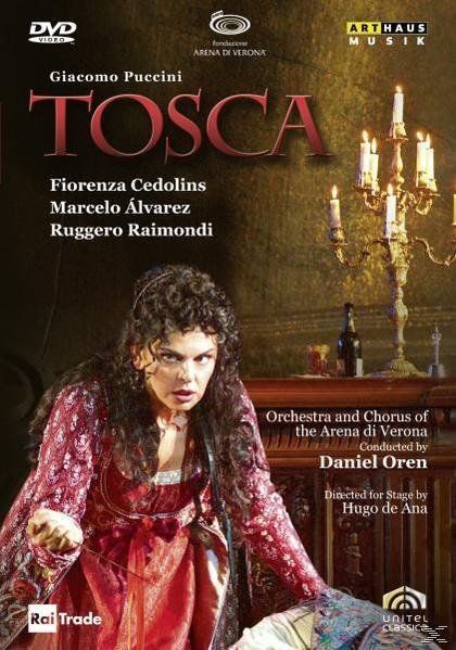 Fiorenza Cedolins, Marcelo Álvarez, Orchestra And Chorus Of The Arena Di Verona, Raimondi Ruggero - Tosca  - (DVD)