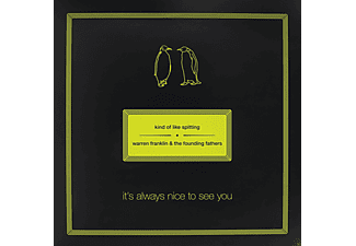 Kind Of Like Spitting, Warren Franklin & The Founding Fathers - It's Always Nice To See You  - (Vinyl)