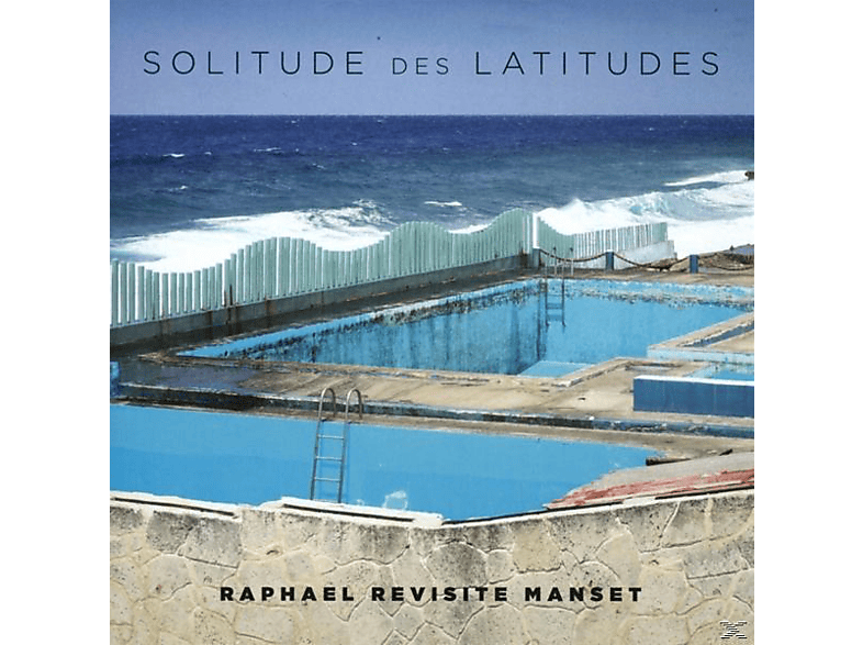 Des Latitudes Revisite Raphael (CD) Solitude - (Raphael Manset) -