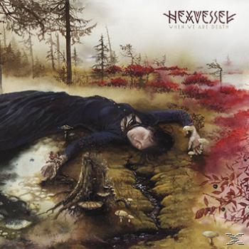 Hexvessel - When We Are Death  - (CD)