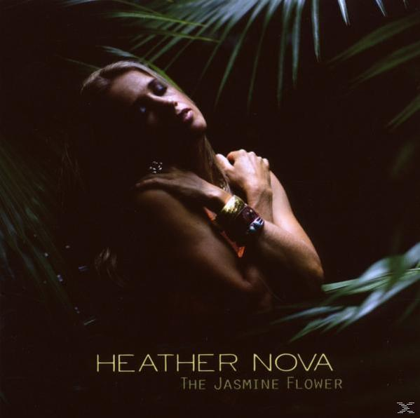 - THE - FLOWER Nova Heather (CD) JASMINE