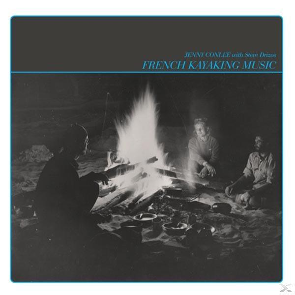 Steve Jenny Music French Drizos Kayaking (Vinyl) Conlee - - With