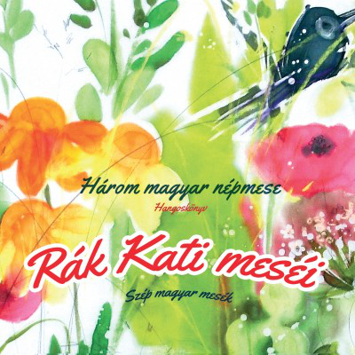 Rák Kati - Három magyar népmese (CD)