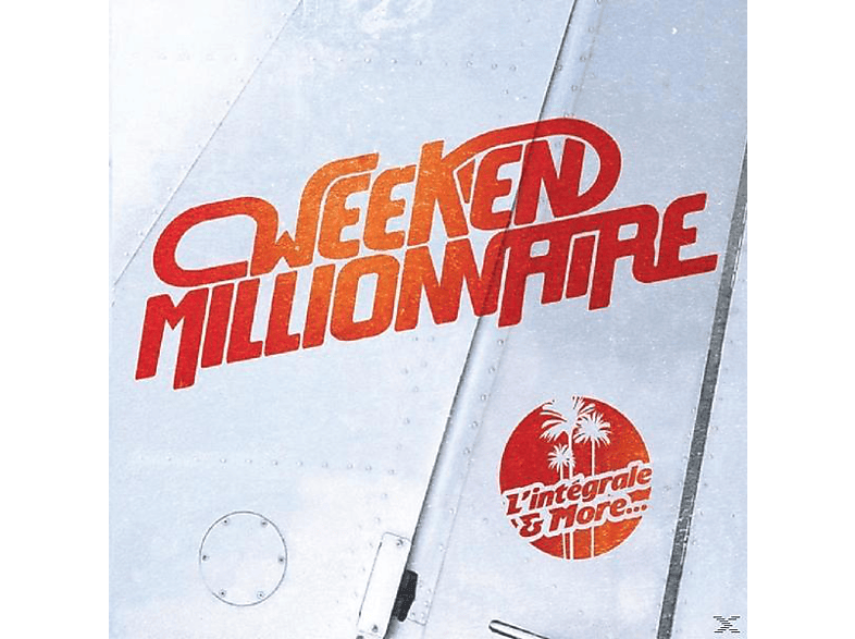 Week-end Millionnaire - - L\'Integrale E More (CD)