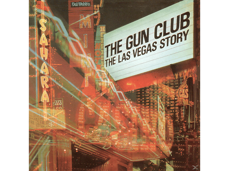 The Gun Club - The Las Vegas Story (Ltd Special Edition)  - (LP + Download)