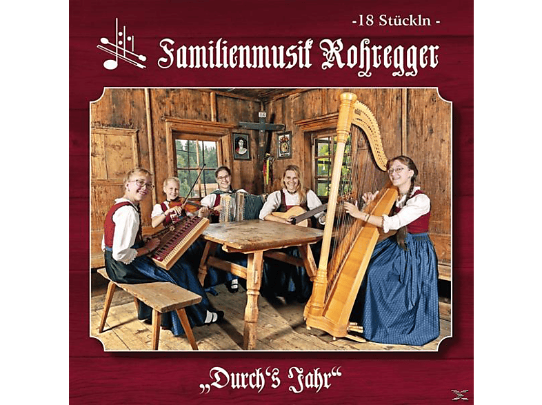 Familienmusik Rohregger - Durchæs Jahr  - (CD)