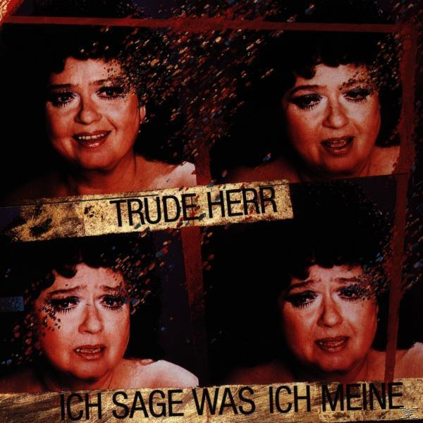 Eine Collage von vier Bildern einer Frau mit starkem Make-up. Text sagt: Trude Herr, Ich sage was ich meine.