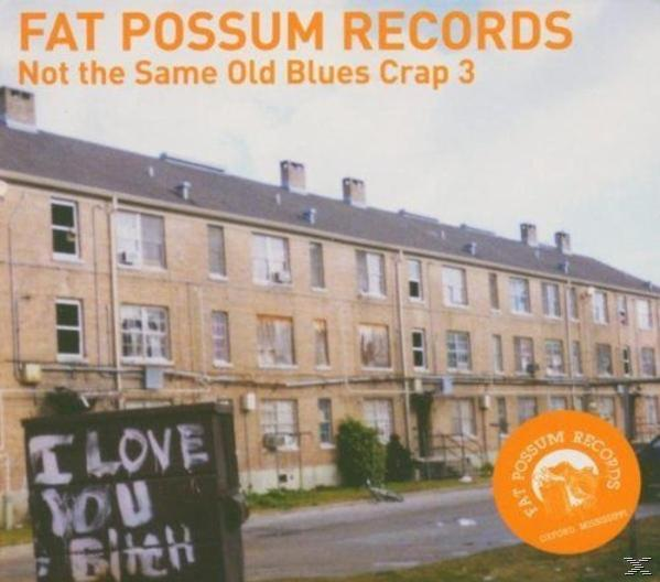 VARIOUS - Not The Same Old Blues Crap 3  - (Vinyl)