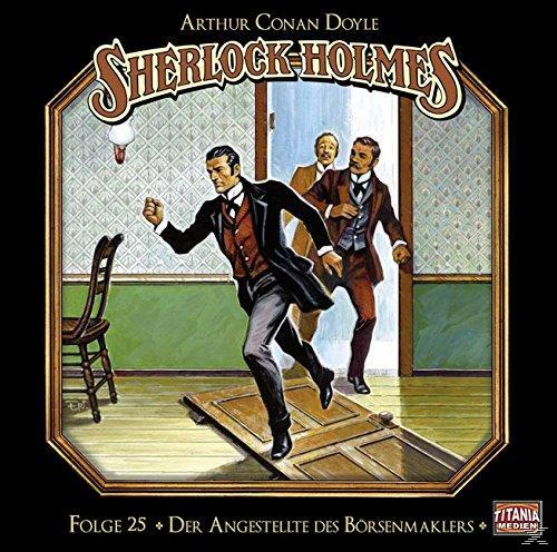 Sherlock Holmes-Folge 25 - Sherlock Holmes 25: Der Angestellte des Börsenmaklers  - (CD)