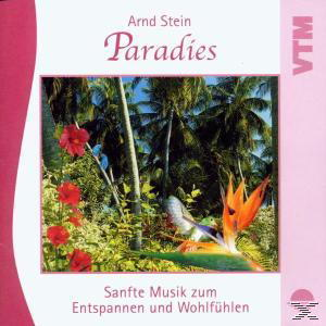 Stein Arnd - Im Paradies - Sanfte Musik zum Entspannen und Wohlfühlen  - (CD)