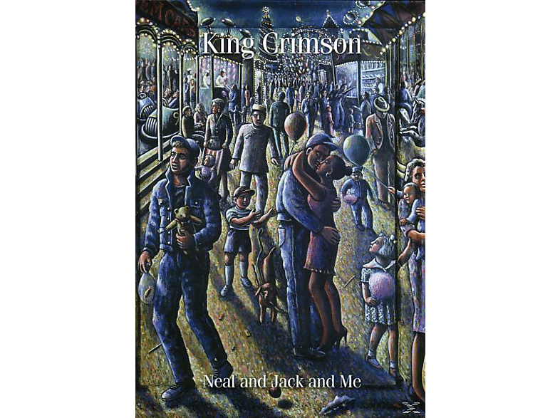 And (DVD) Neal Me King Crimson And Jack - -