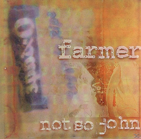 John (CD) SO - So Farmer NOT FARMER Not JOHN -