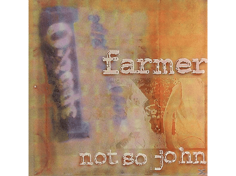 John Farmer JOHN (CD) So Not - FARMER - NOT SO