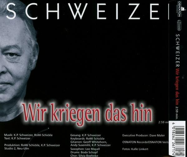 Schweizer - Wir kriegen das hin  - (5 Zoll Single CD (2-Track))