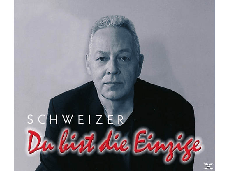 Schweizer - Du bist die Einzige  - (CD 3 Zoll Single (2-Track))