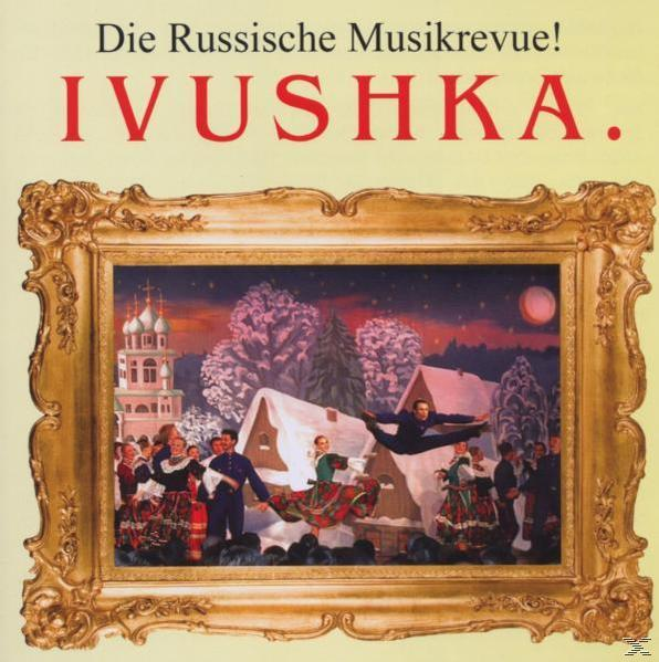 (CD) Musikrevue Russische Die - - Ivushka