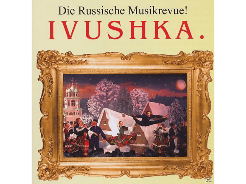(CD) Musikrevue Russische Die - - Ivushka