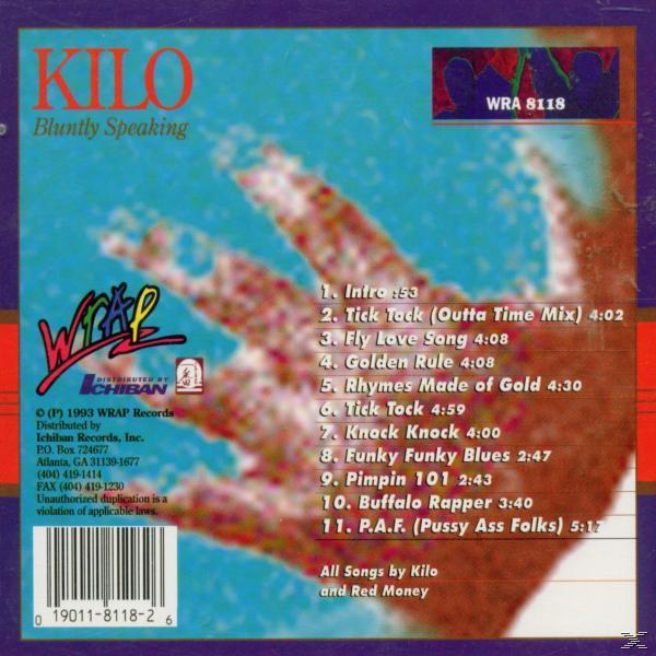 Kilo - Bluntly Speaking  - (CD)