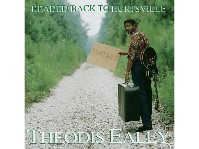 Theodis Ealey - Headed Back To Hurtsville  - (CD)