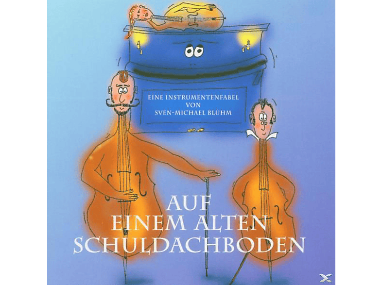 Sven-michael Bluhm - Auf Einem Alten Schuldachboden  - (CD)