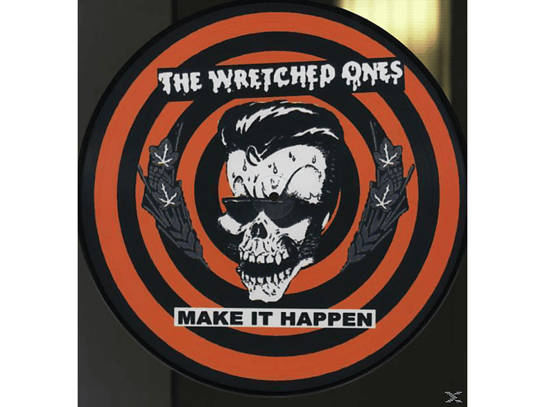 The Wretched Ones It Happen-Pict.LP - Make (Vinyl) 