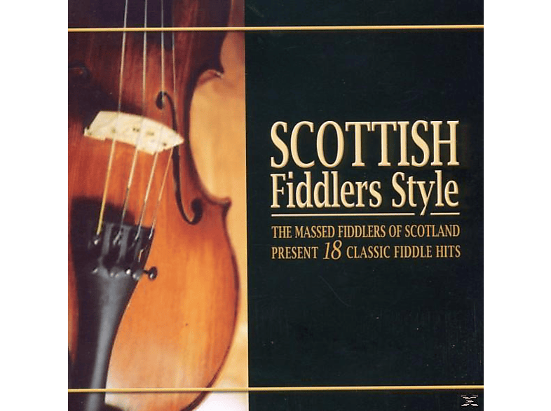 Scottish Fiddlers Style, Scottis Fiddlers Style - 18 Classic Fiddle Hits  - (CD)