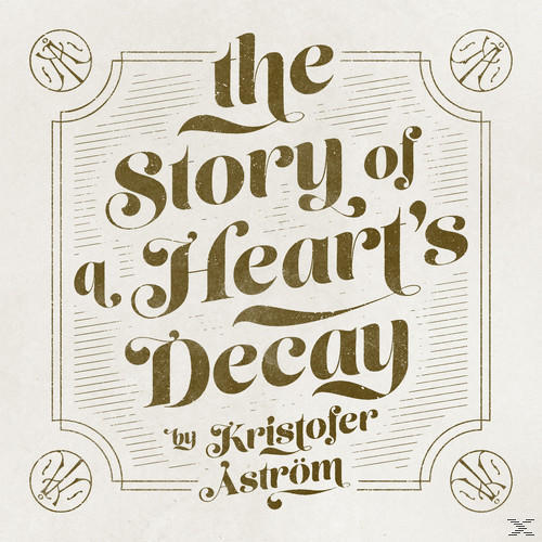 Kristofer Astrom - The Story Of A Heart's Decay  - (Vinyl)