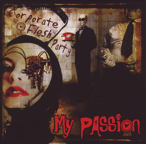 My Passion - Corporate Flesh Party (CD)