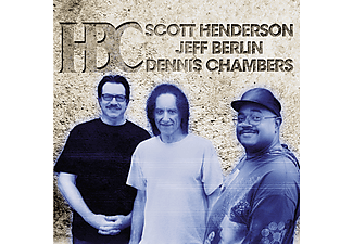 Scott Henderson, Jeff Berlin and Dennis Chambers - Hbc (CD)