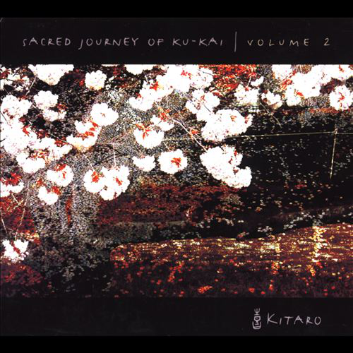 Kitaro - Sacred Journey Of Ku-Kai Volume 2 (CD)