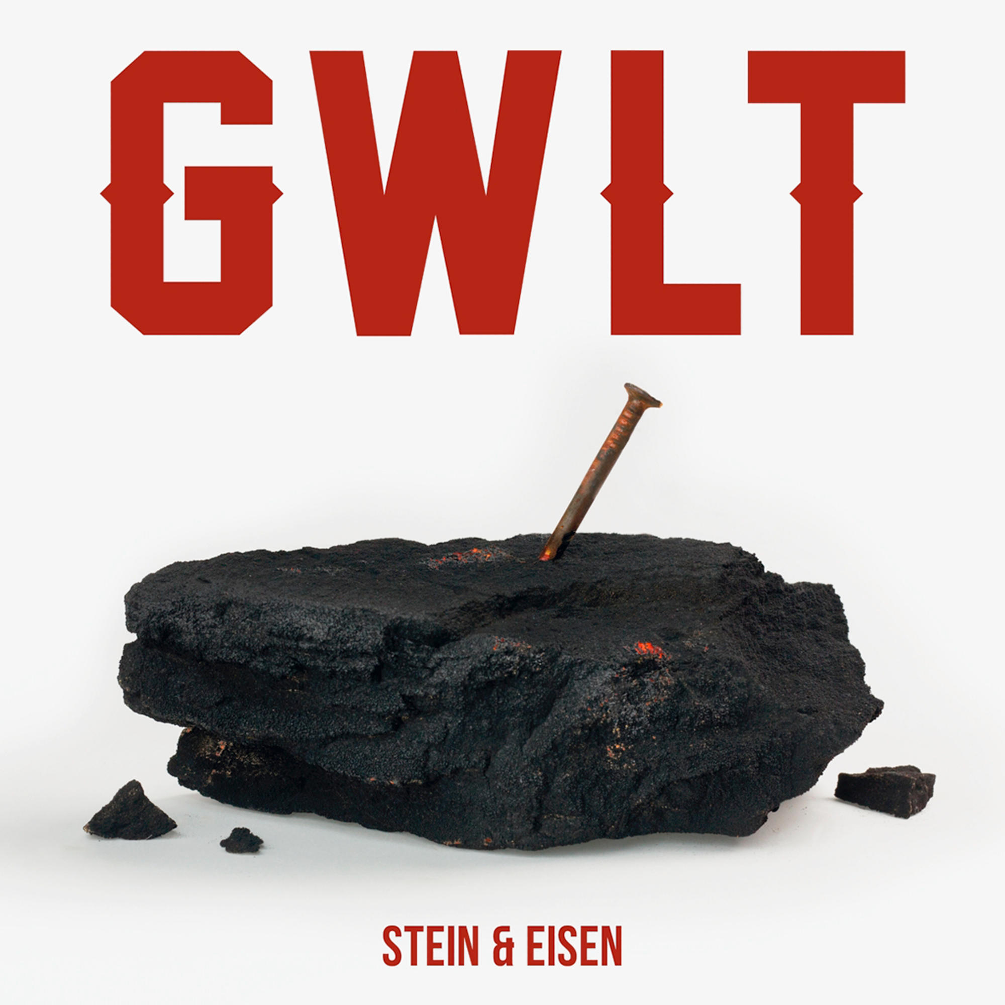Albumcover. Große rote Buchstaben schreiben 'GWLT', ein Nagel in einem schwarzen Felsen auf weißem Hintergrund.