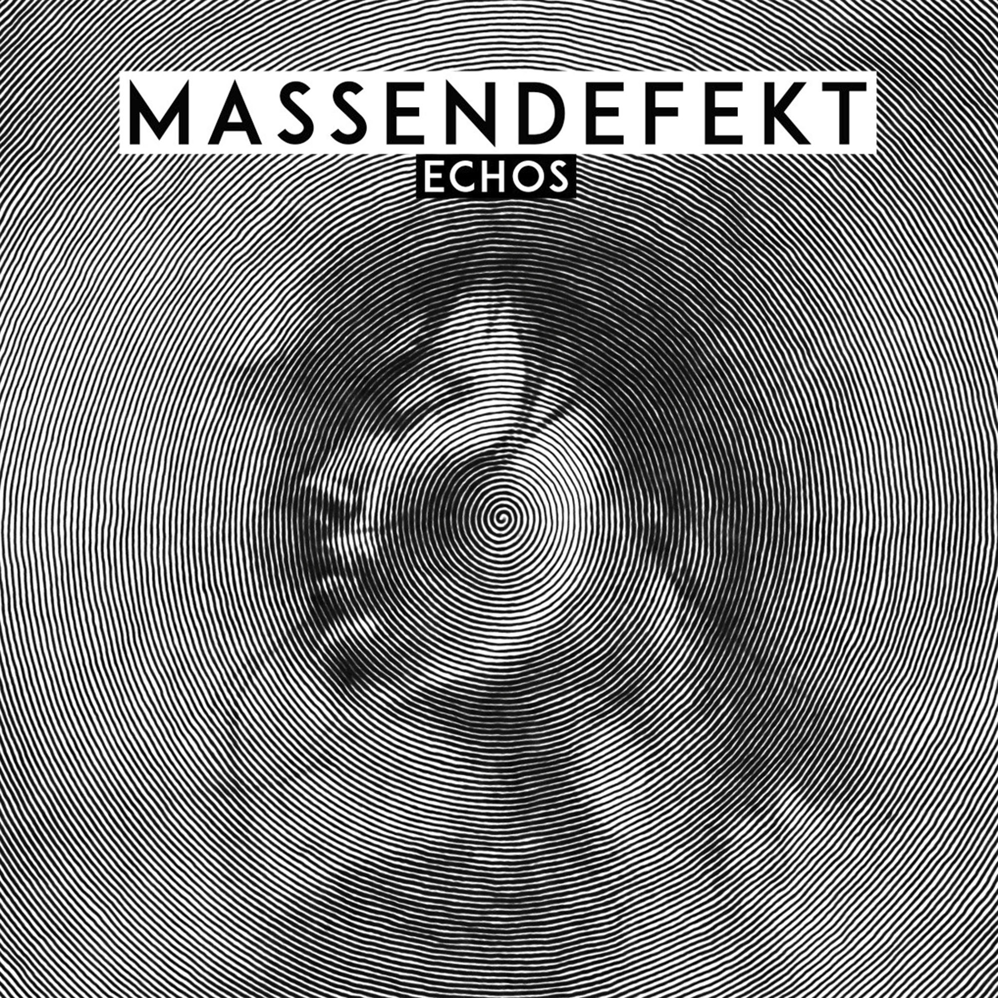 Schwarz-weißes Albumcover mit konzentrischen Kreisen und Text 'MASSENDEFEKT ECHOS'.
