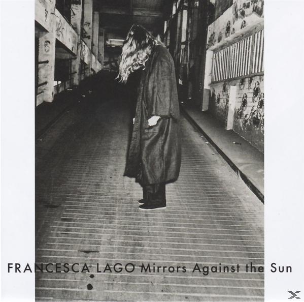 The Francesca Mirrors - (Vinyl) Against Sun (Lp) Lago -