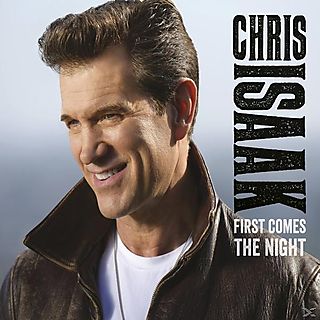 Chris Isaak - First Comes The Night | CD