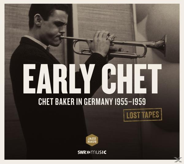 Albumcover 'EARLY CHET' mit Chet Baker, der Trompete spielt. Schwarz-Weiß-Bild mit Text.
