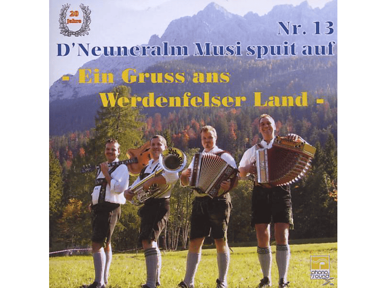 NEUNERALM MUSI NR.13 - Ein Gruss Ans Werdenf.Land-20 Jahre  - (CD)