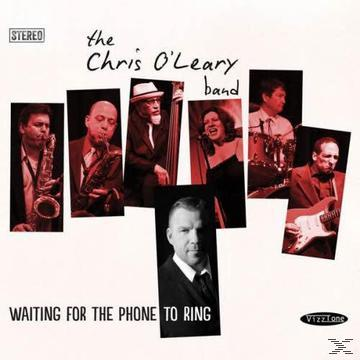 The Chris O\'leary Band - To (CD) For Ring - Phone Waiting The